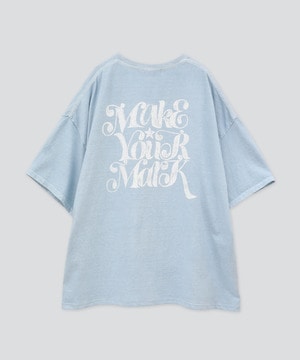 【MAKE YOUR MARK】PIGMENT DYE BACK PRINT TEE